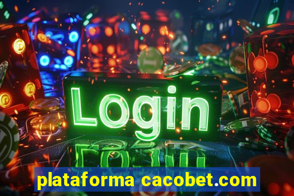 plataforma cacobet.com
